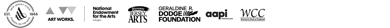 Logos for New Jersey State Council on the Arts, a Partner Agency of the National Endowment for the Arts, Partners for Health Foundation, the Geraldine R. Dodge Foundation, AAPI Montclair, and the Women’s Club of Caldwell.